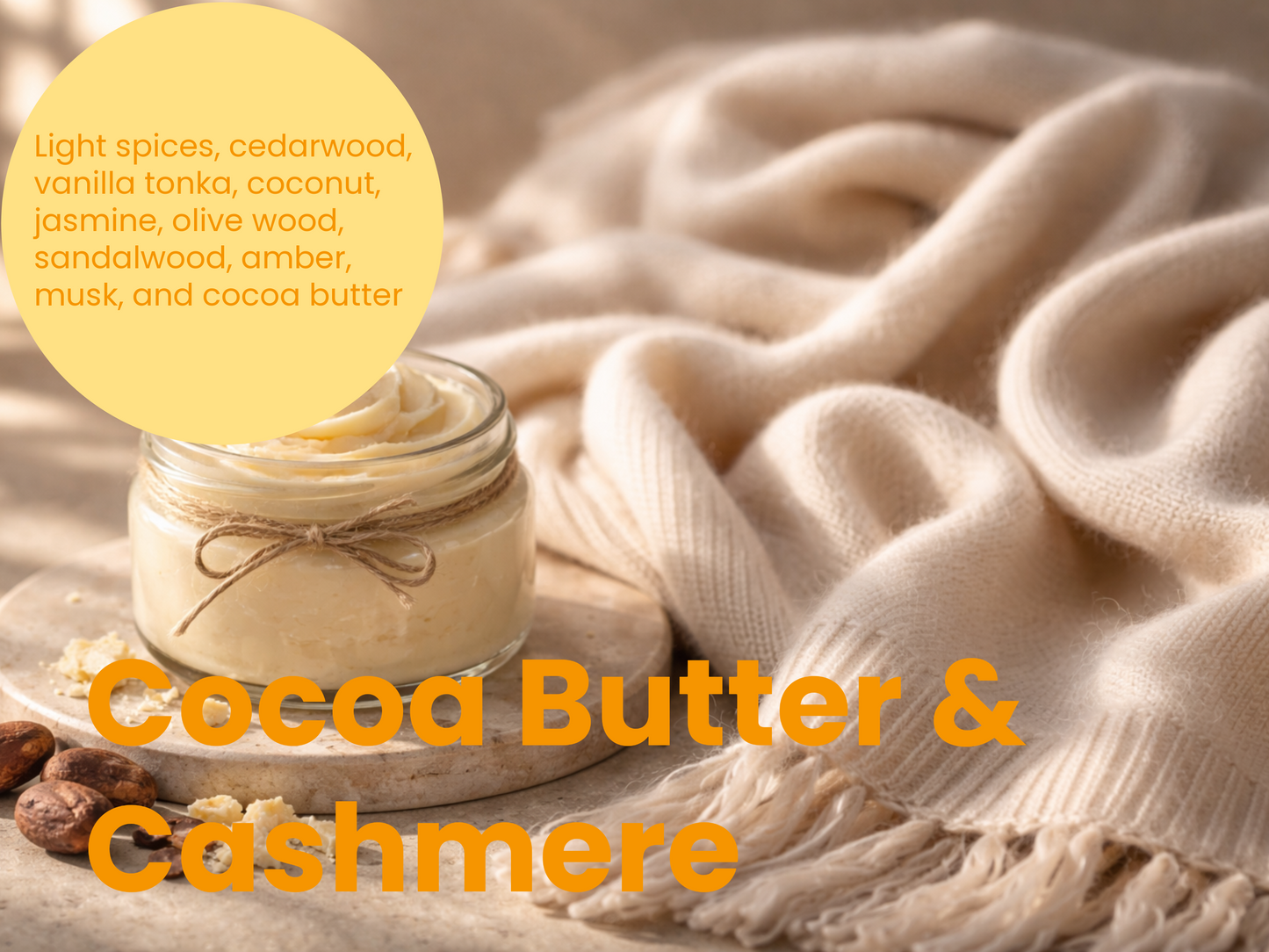 COCOA BUTTER & CASHMERE