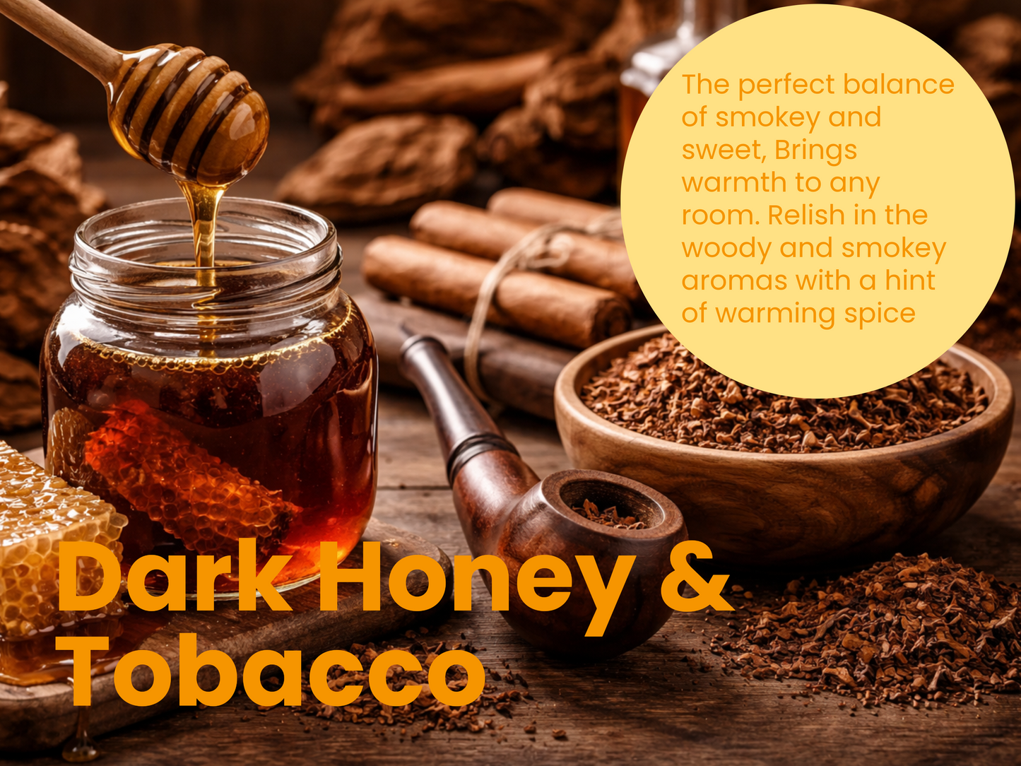 DARK HONEY & TOBACCO
